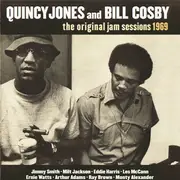CD - Quincy Jones And Bill Cosby - The Original Jam Sessions 1969