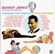 CD - Quincy Jones And His Orchestra - Around The World + I Dig Dancers!