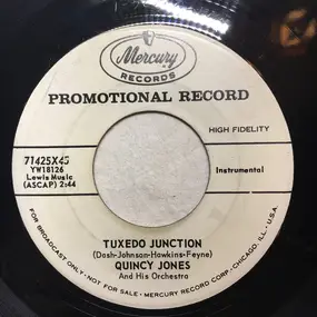 Quincy Jones - Tuxedo Junction / The Syncopated Clock