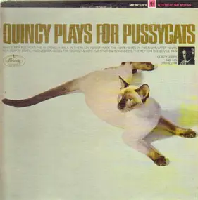 Quincy Jones - Quincy Plays for Pussycats