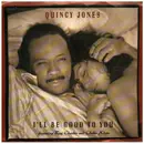 7inch Vinyl Single - Quincy Jones Featuring Ray Charles And Chaka Khan - I'll Be Good To You