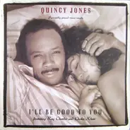 Quincy Jones - I'll Be Good To You