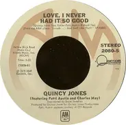 Quincy Jones - Love, I Never Had It So Good