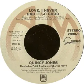 Quincy Jones - Love, I Never Had It So Good