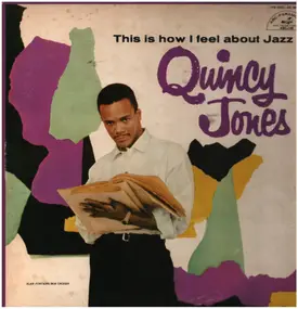 Quincy Jones - This Is How I Feel About Jazz