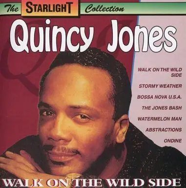 Quincy Jones - Walk On The Wild Side
