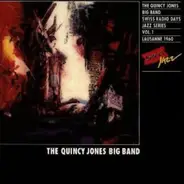 The Quincy Jones Big Band - Swiss Radio Days Vol.1 - Lausanne 1960