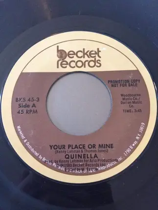 Quinella - Your Place Or Mine / See The Light