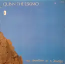 LP - Quinn The Eskimo - The Mountain Is A Dandy