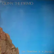 LP - Quinn The Eskimo - The Mountain Is A Dandy