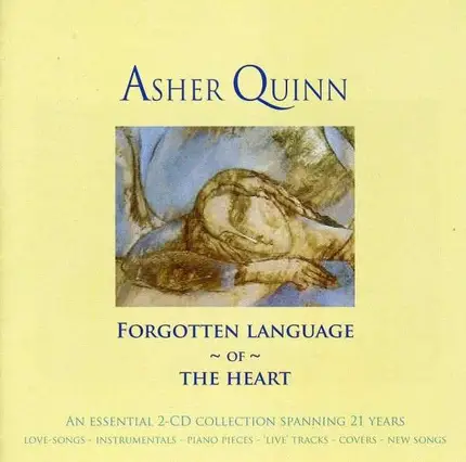 QUINN,ASHER - Forgotten Language Of The Heart