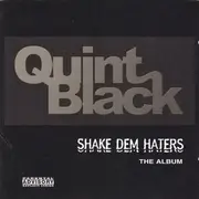 CD - Quint Black - Shake Dem Haters - The Album