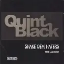 CD - Quint Black - Shake Dem Haters - The Album