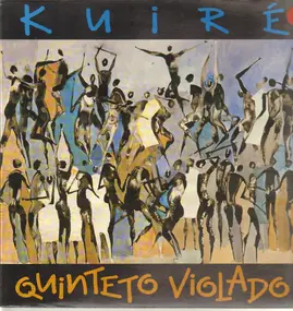 Quinteto Violado - Kuiré