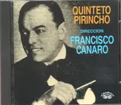 Quinteto Pirincho - Quinteto Pirincho - Direccion Francisco Canaro