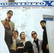 Quintetto X - Balanca Pema/Suono Nuovo/Mentira