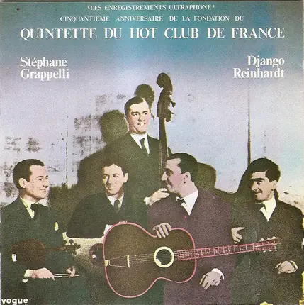 Quintette Du Hot Club De France Avec Django Reinhardt Et Stéphane Grappelli - Cinquantième Anniversaire De La Fondation Du Quintette Du Hot Club De France