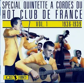 Quintette du Hot Club de France - Spécial Quintette à Cordes Du Hot Club De France - Vol. 1 - 1936-1939