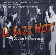 Quintette Du Hot Club De France With Django Reinhardt & Stéphane Grappelli And His Hot Four - Le Jazz Hot!