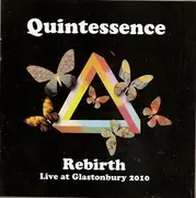 CD - Quintessence - Rebirth Live At Glastonbury 2010