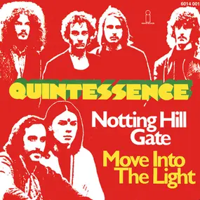 quintessence - Notting Hill Gate / Move Into The Light