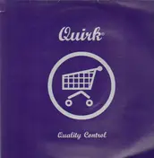 Quirk - Quality Control