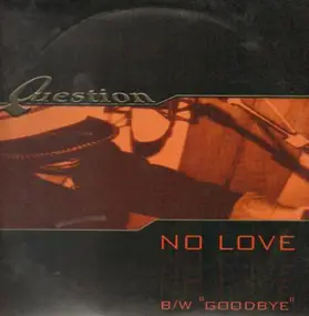 Question - No Love