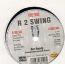 12'' - R 2 Swing, R2 Swing - Get Ready