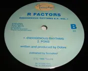 R Factors - Endogenous Rhythms EP Vol 1