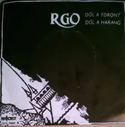 R-Go - Dől A Torony, Dől A Harang