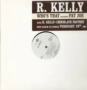 R. Kelly - Who's That