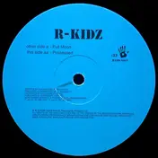 R-Kidz - Full Moon / Posessed