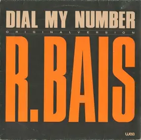 R. Bais, Romano Bais - Dial My Number (Original Version)