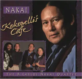 R. Carlos Nakai - Kokopelli's Cafe