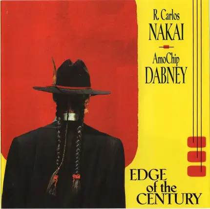R. Carlos Nakai & Amo Chip - Edge of the Century
