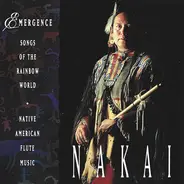 R. Carlos Nakai - Emergence: Songs Of The Rainbow World - Native American Flute Music