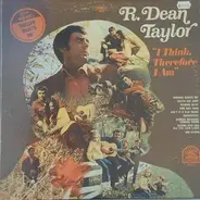 R. Dean Taylor - I Think Therefore I Am