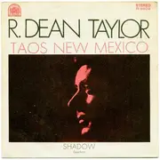 7inch Vinyl Single - R. Dean Taylor - Taos New Mexico