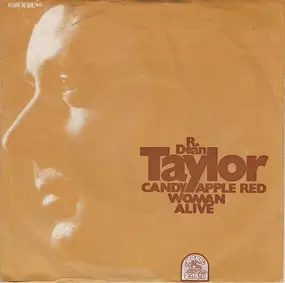 R. Dean Taylor - Candy Apple Red / Woman Alive