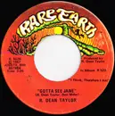 7inch Vinyl Single - R. Dean Taylor - Gotta See Jane / Back Street