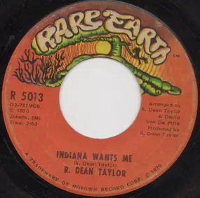 R. Dean Taylor - Indiana Wants Me / Love's Your Name