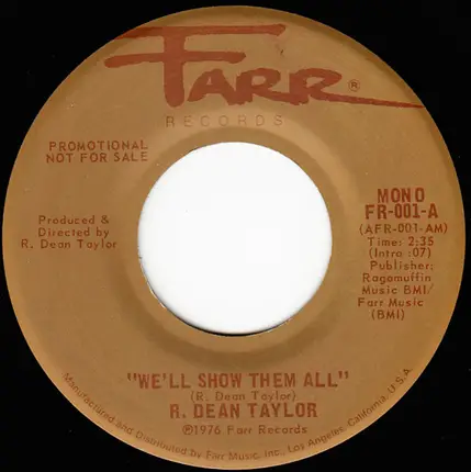 R. Dean Taylor - We'll Show Them All