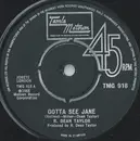 7inch Vinyl Single - R. Dean Taylor - Gotta See Jane