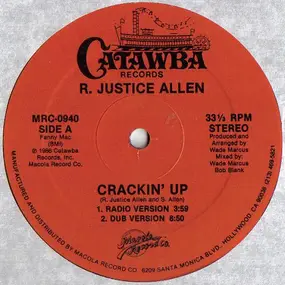 R. Justice Allen, R Justice Allen - Crackin' Up