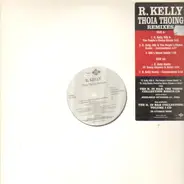 R Kelly - Thoia Thoing