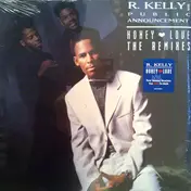 R. Kelly & Public Announcement - Honey Love (The Remixes)