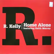 R. Kelly Featuring Keith Murray - Home Alone