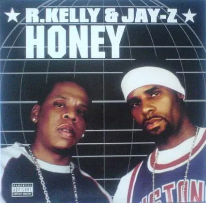 R. Kelly & Jay-Z - Honey