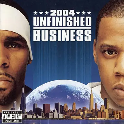 R. Kelly & Jay-Z - Unfinished Business