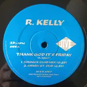 12inch Vinyl Single - R. Kelly - Thank God It's Friday